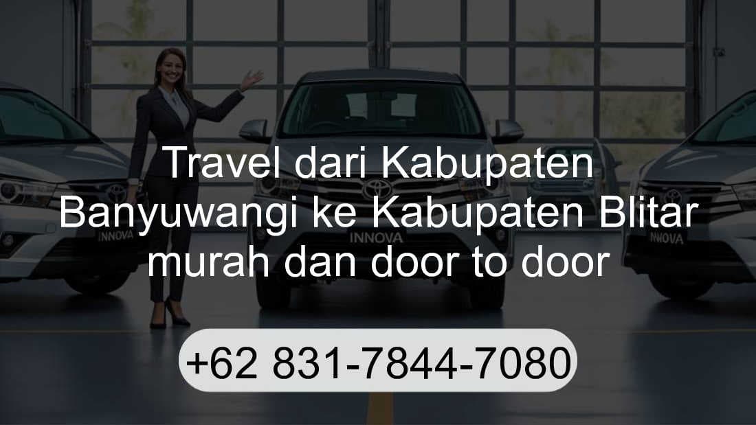 Travel Kabupaten Banyuwangi Kabupaten Blitar