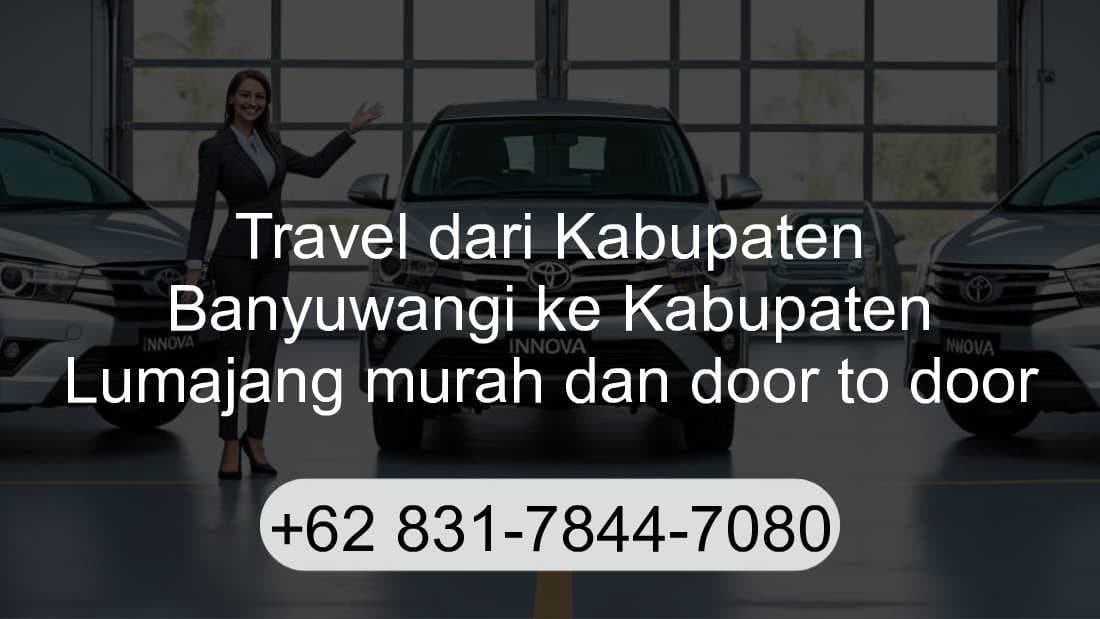 Travel Kabupaten Banyuwangi Kabupaten Lumajang