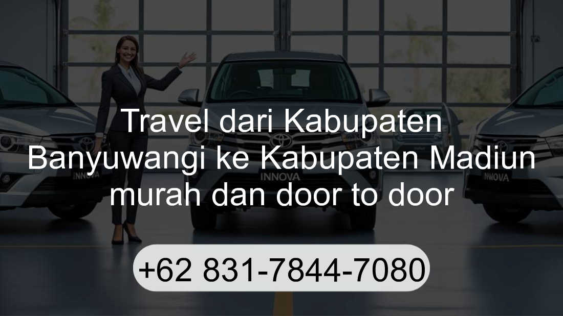 Travel Kabupaten Banyuwangi Kabupaten Madiun