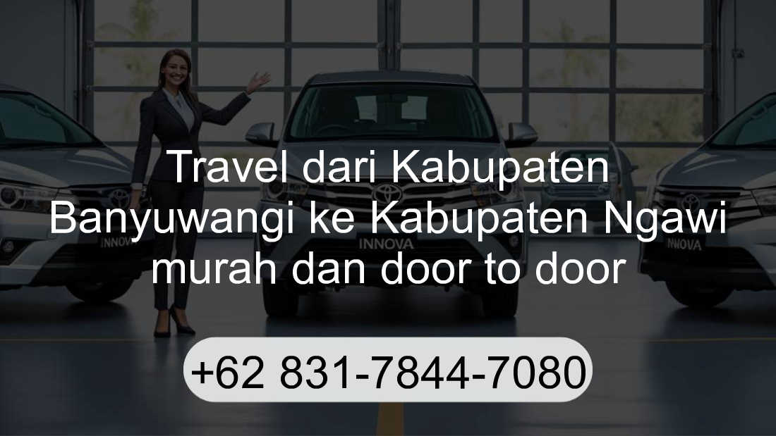 Travel Kabupaten Banyuwangi Kabupaten Ngawi