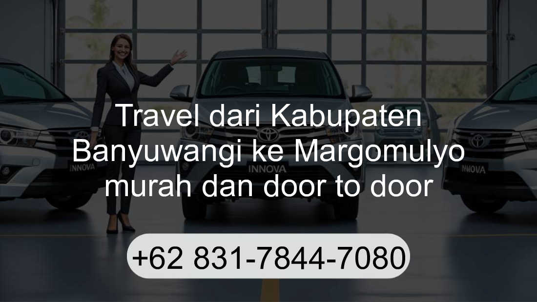 Travel Kabupaten Banyuwangi Margomulyo