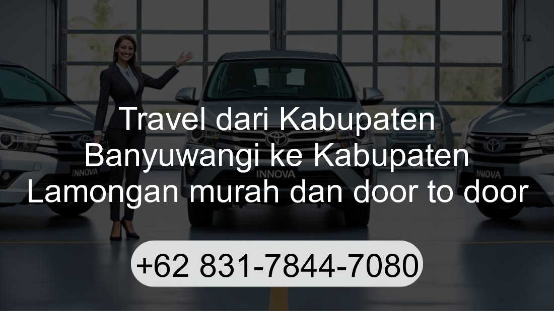 Travel Kabupaten Banyuwangi Kabupaten Lamongan