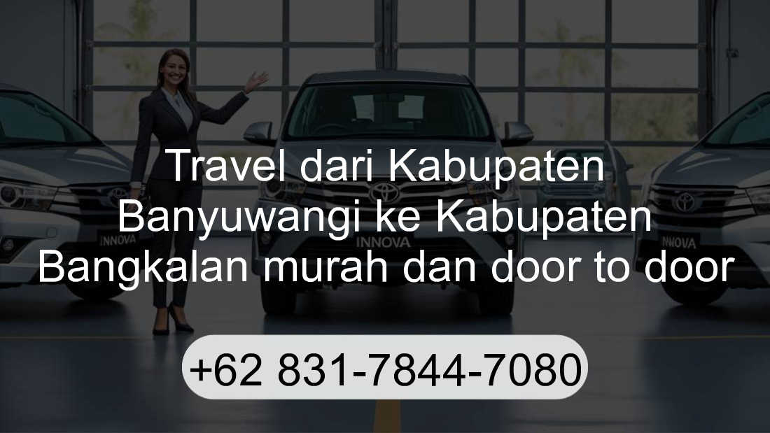 Travel Kabupaten Banyuwangi Kabupaten Bangkalan