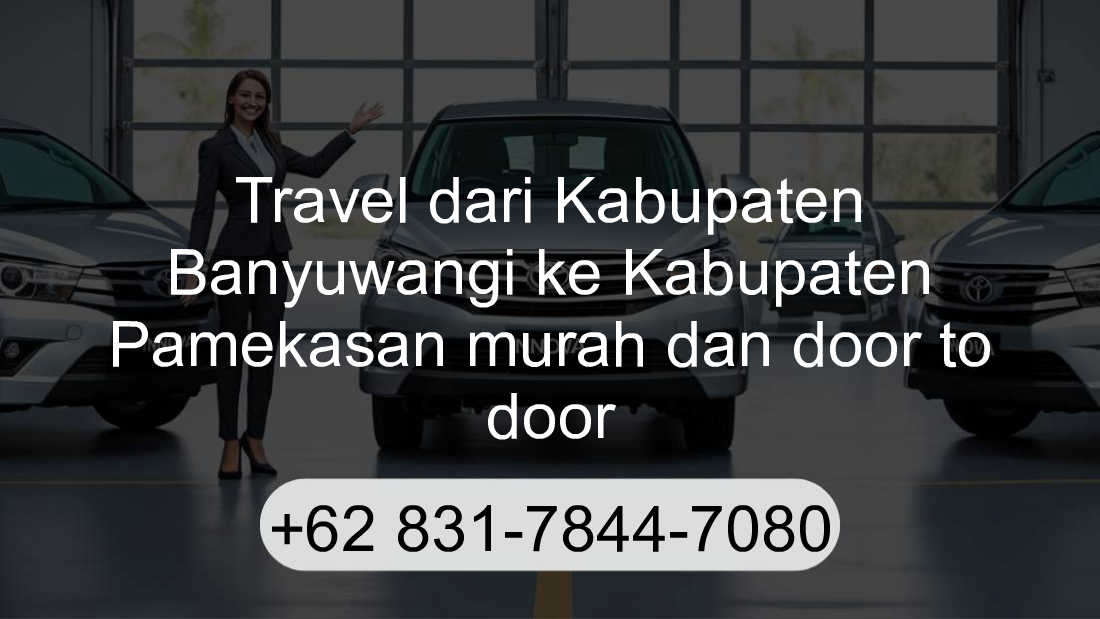 Travel Kabupaten Banyuwangi Kabupaten Pamekasan