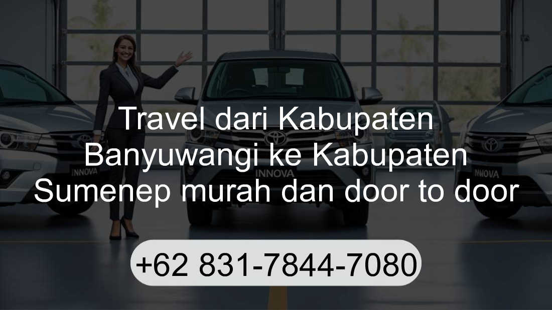 Travel Kabupaten Banyuwangi Kabupaten Sumenep