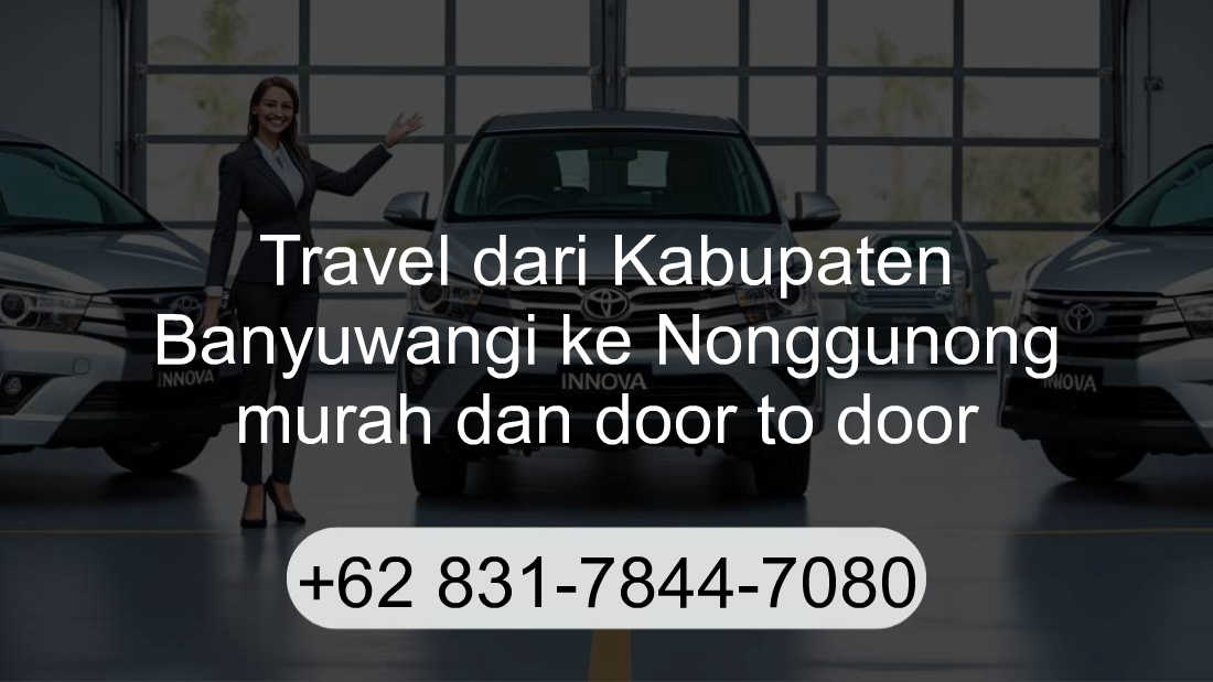 Travel Kabupaten Banyuwangi Nonggunong