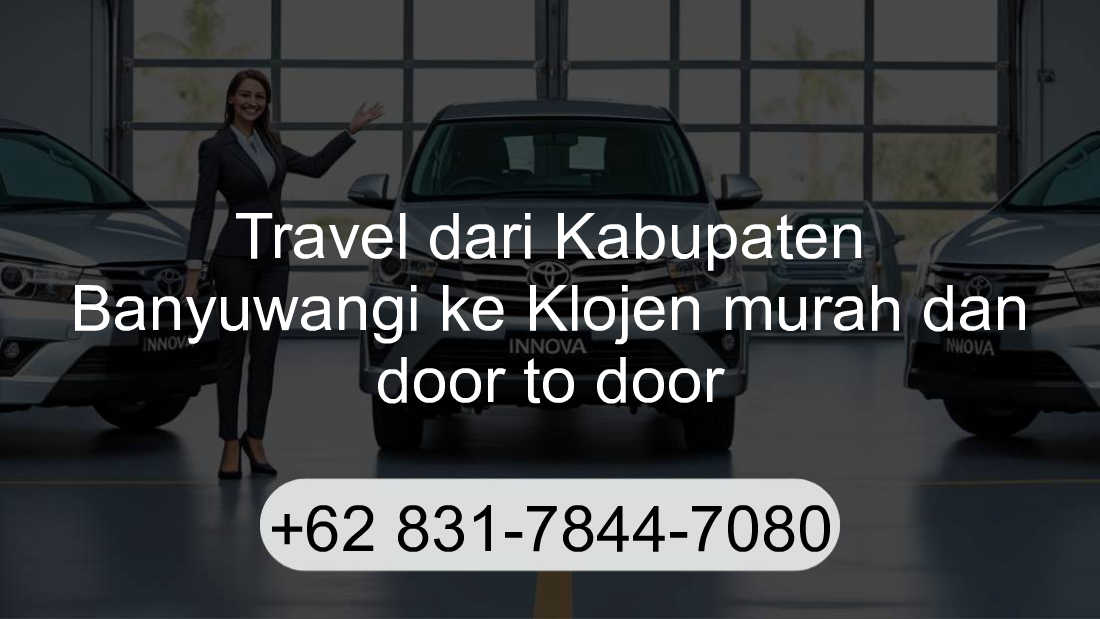 Travel Kabupaten Banyuwangi Klojen