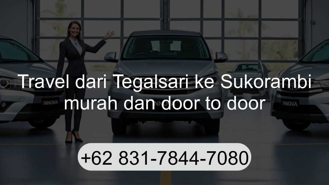 Travel Tegalsari Sukorambi