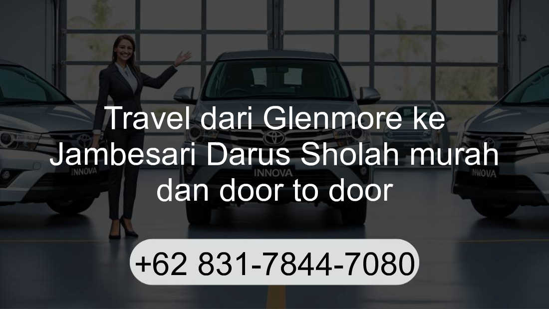 Travel Glenmore Jambesari Darus Sholah