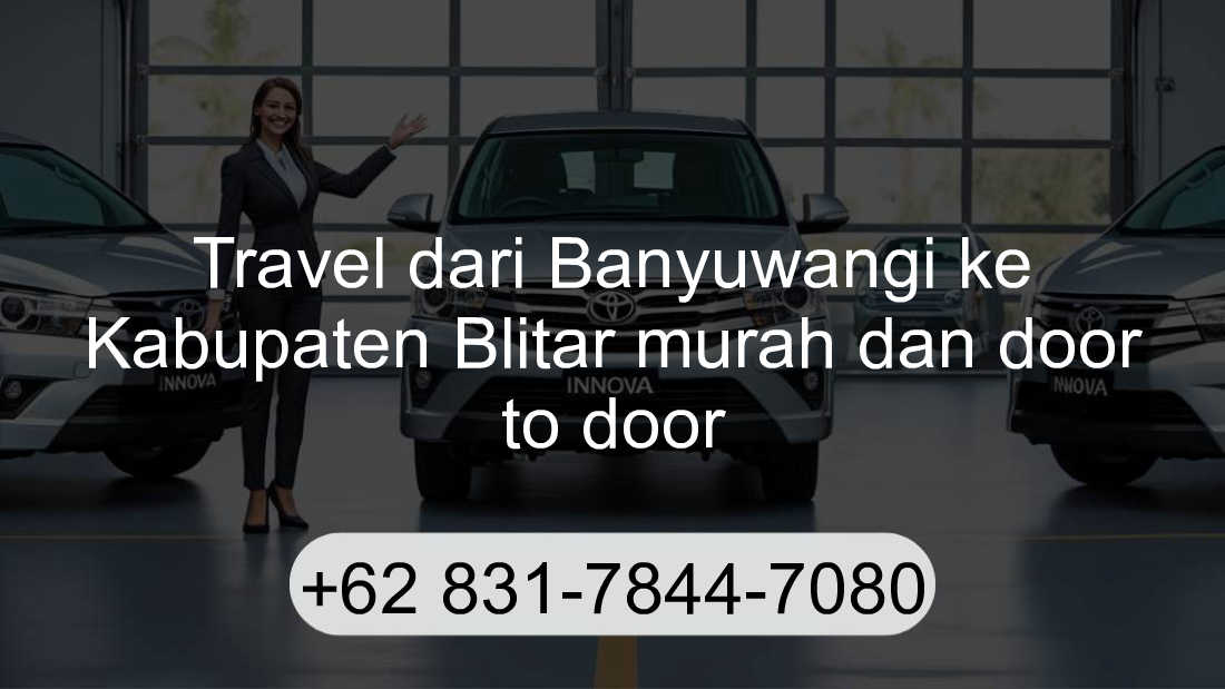 Travel Banyuwangi Kabupaten Blitar
