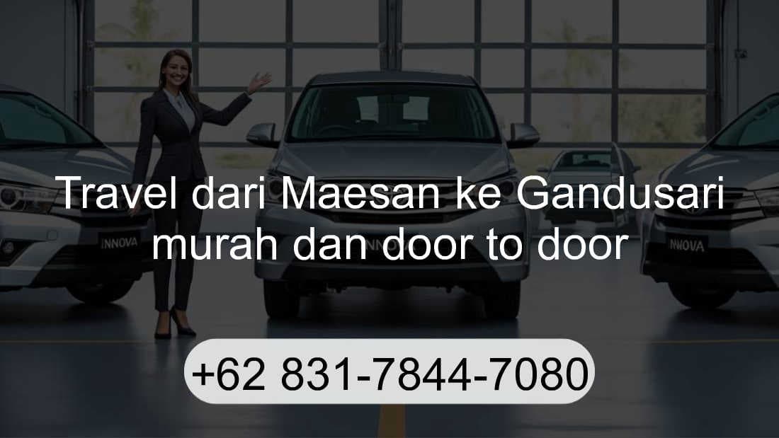 Travel Maesan Gandusari