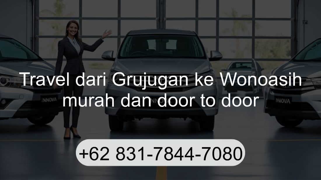 Travel Grujugan Wonoasih