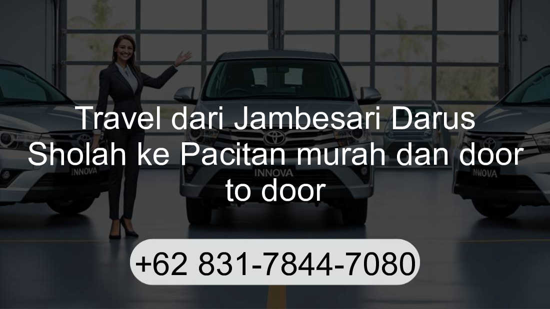 Travel Jambesari Darus Sholah Pacitan