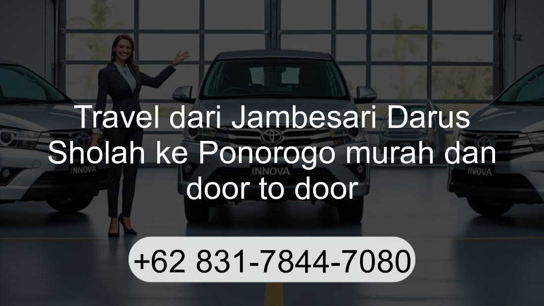 Travel Jambesari Darus Sholah Ponorogo