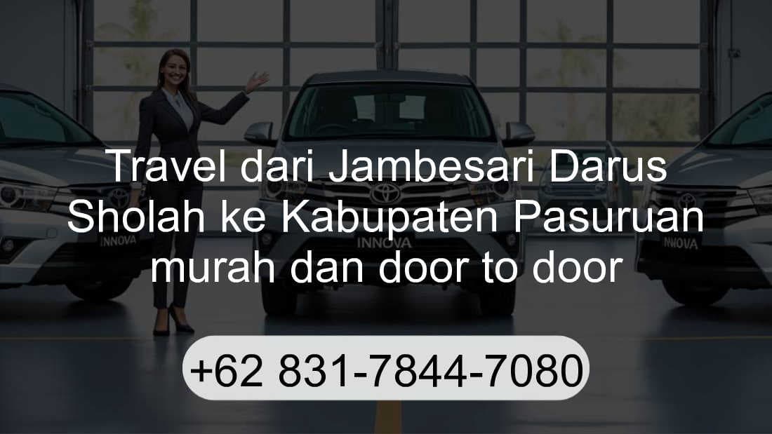 Travel Jambesari Darus Sholah Kabupaten Pasuruan