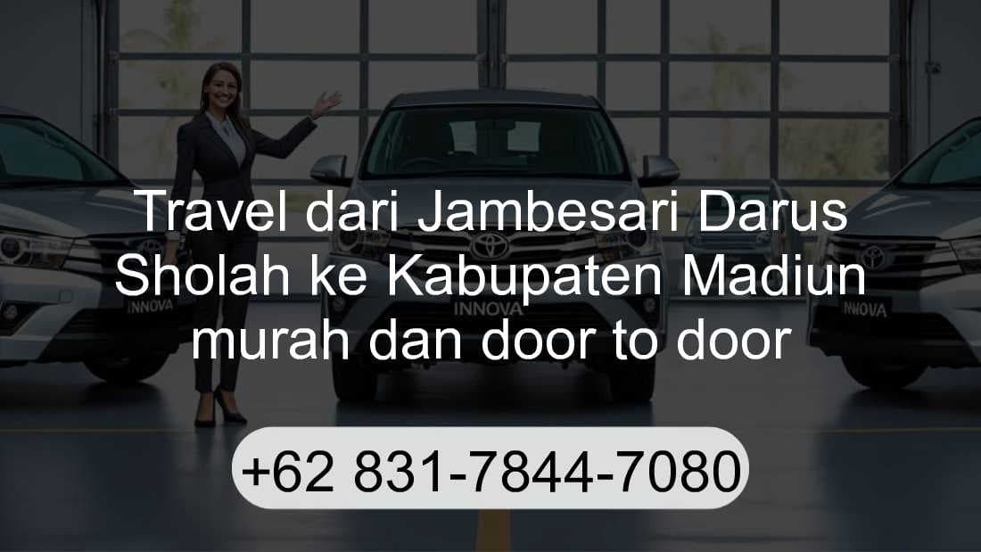 Travel Jambesari Darus Sholah Kabupaten Madiun