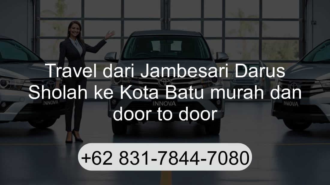 Travel Jambesari Darus Sholah Kota Batu