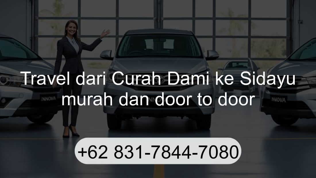 Travel Curah Dami Sidayu
