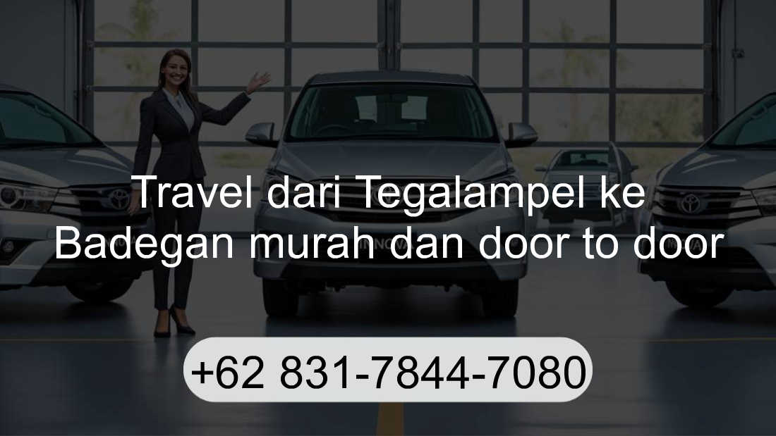 Travel Tegalampel Badegan