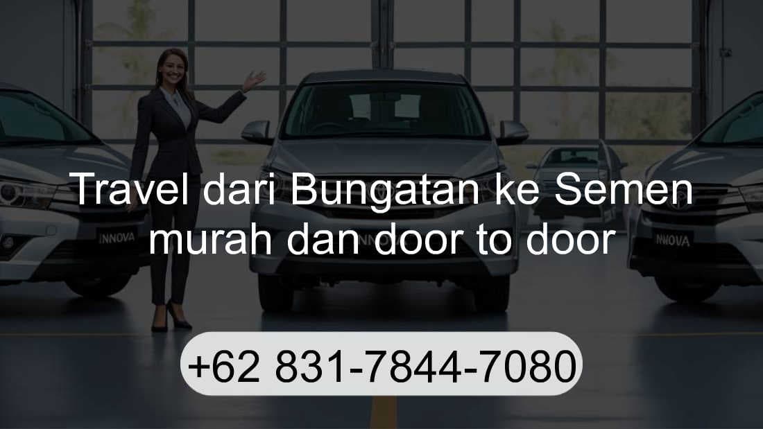 Travel Bungatan Semen