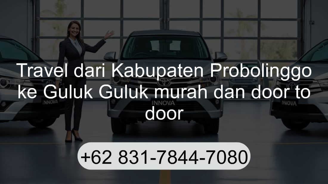 Travel Kabupaten Probolinggo Guluk Guluk