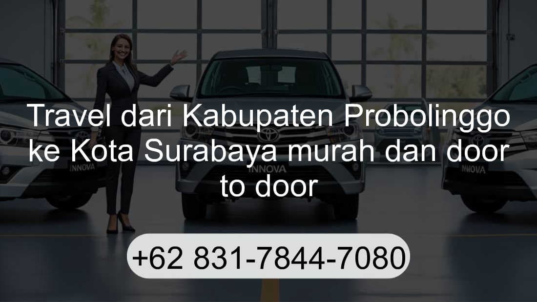 Travel Kabupaten Probolinggo Kota Surabaya