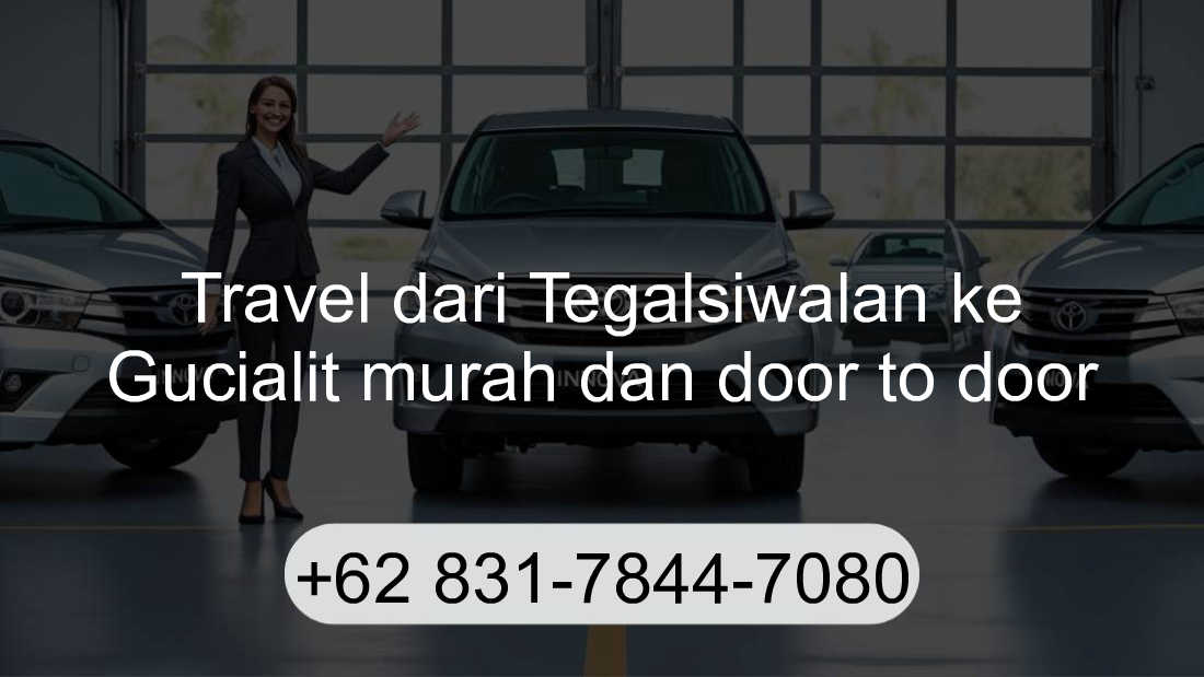 Travel Tegalsiwalan Gucialit