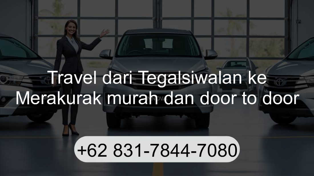 Travel Tegalsiwalan Merakurak