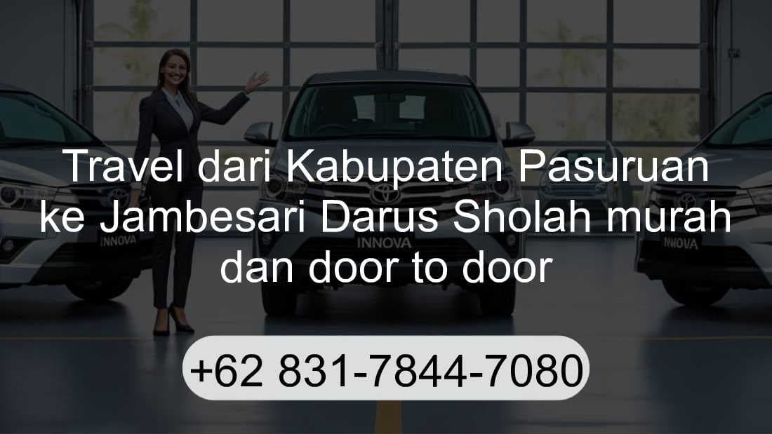 Travel Kabupaten Pasuruan Jambesari Darus Sholah