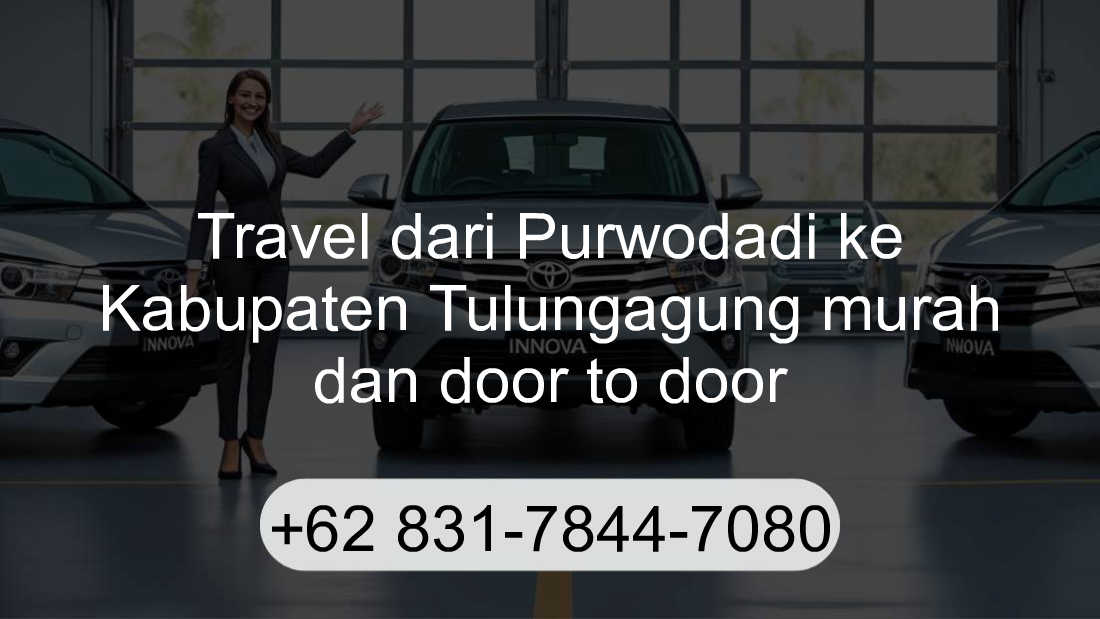 Travel Purwodadi Kabupaten Tulungagung