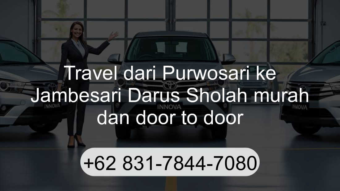Travel Purwosari Jambesari Darus Sholah