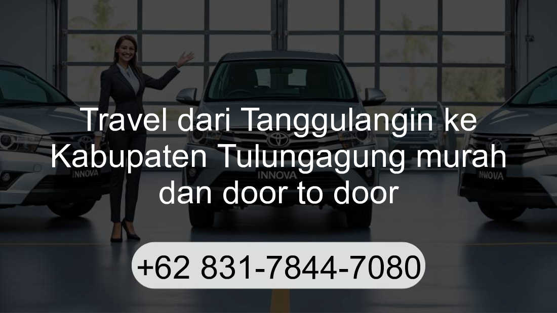 Travel Tanggulangin Kabupaten Tulungagung