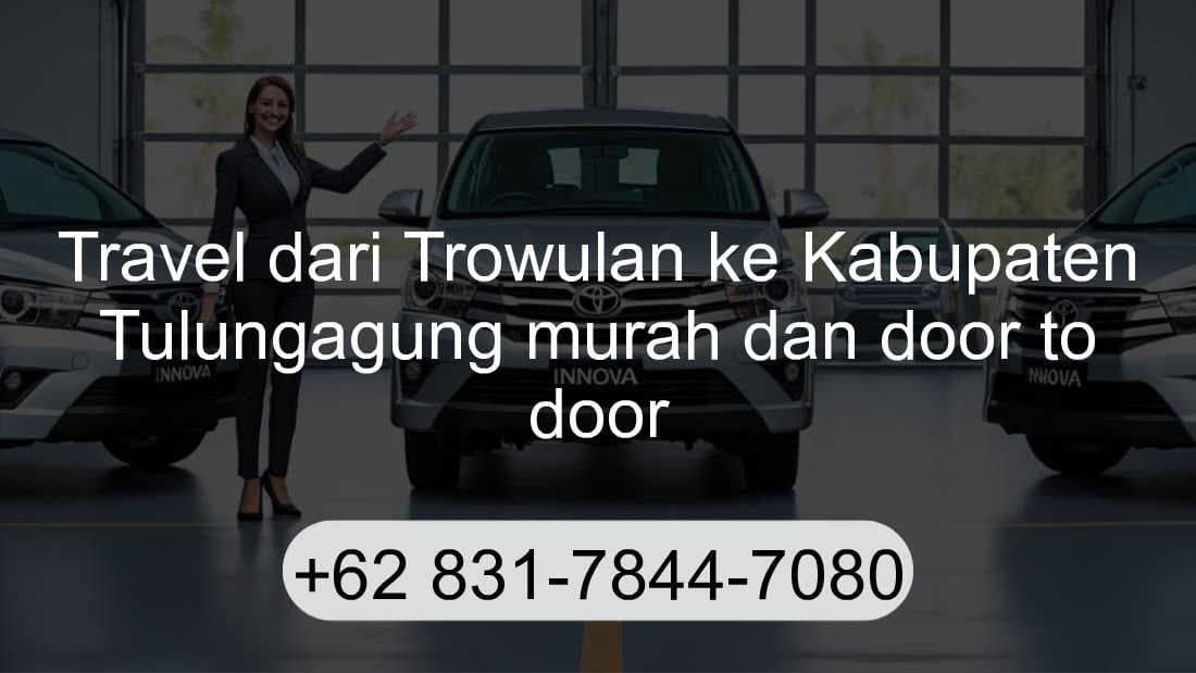 Travel Trowulan Kabupaten Tulungagung