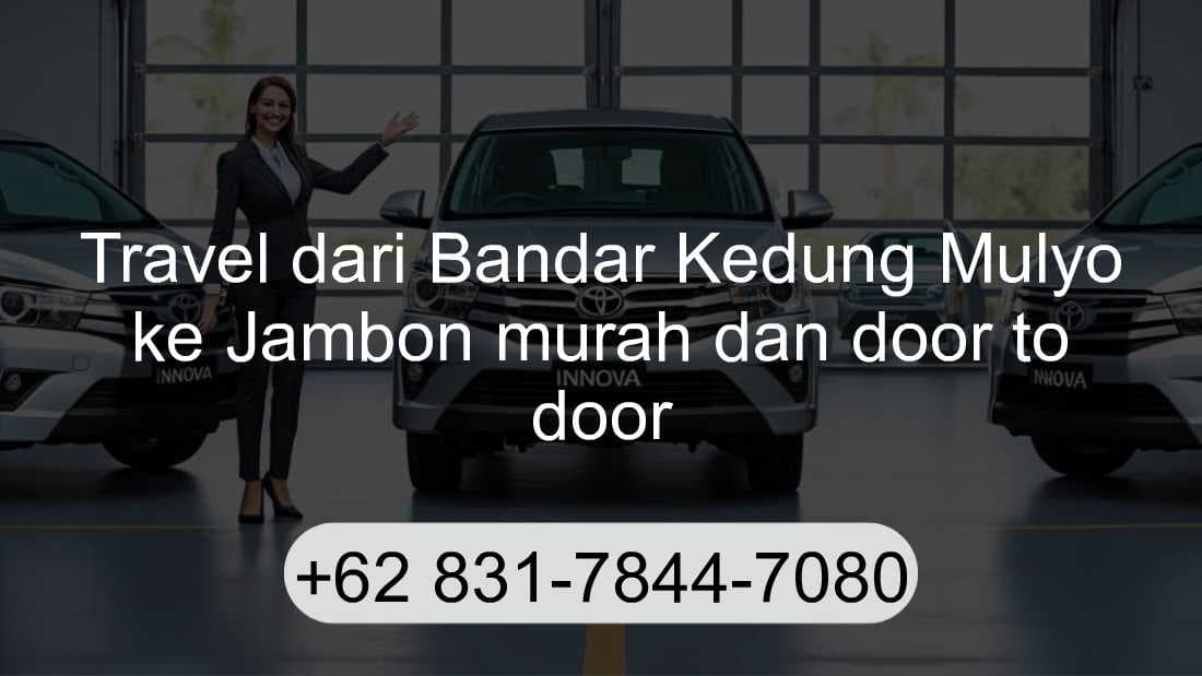 Travel Bandar Kedung Mulyo Jambon