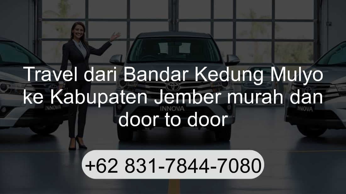 Travel Bandar Kedung Mulyo Kabupaten Jember