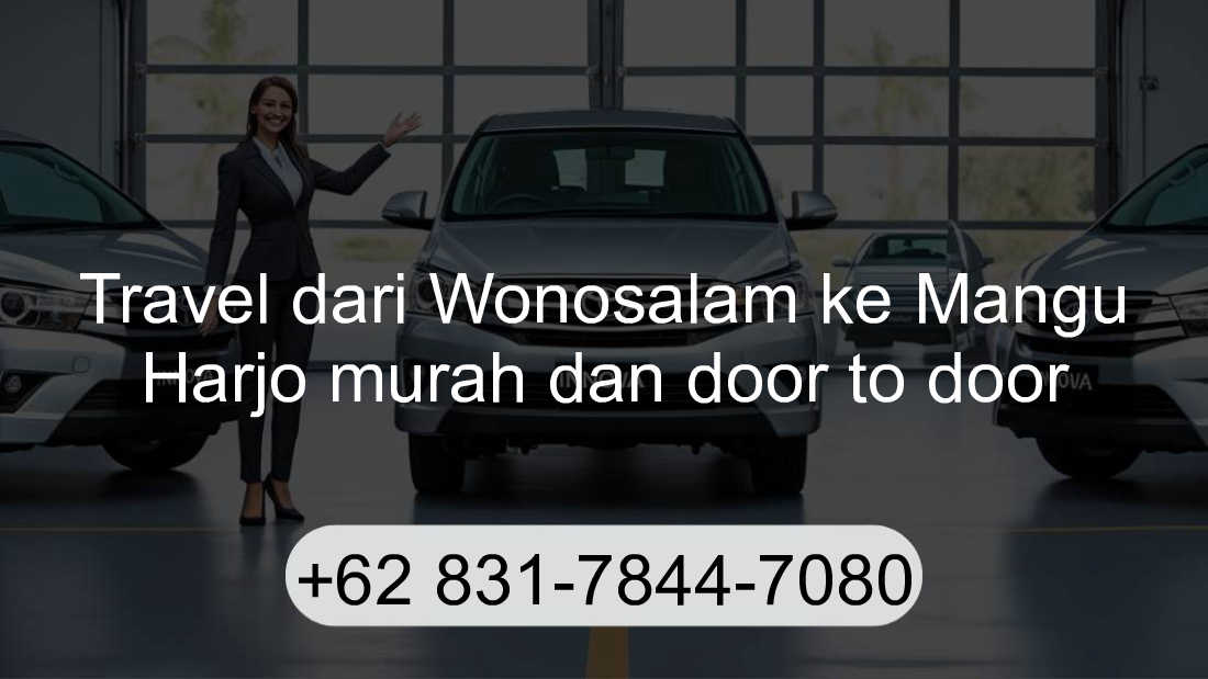 Travel Wonosalam Mangu Harjo