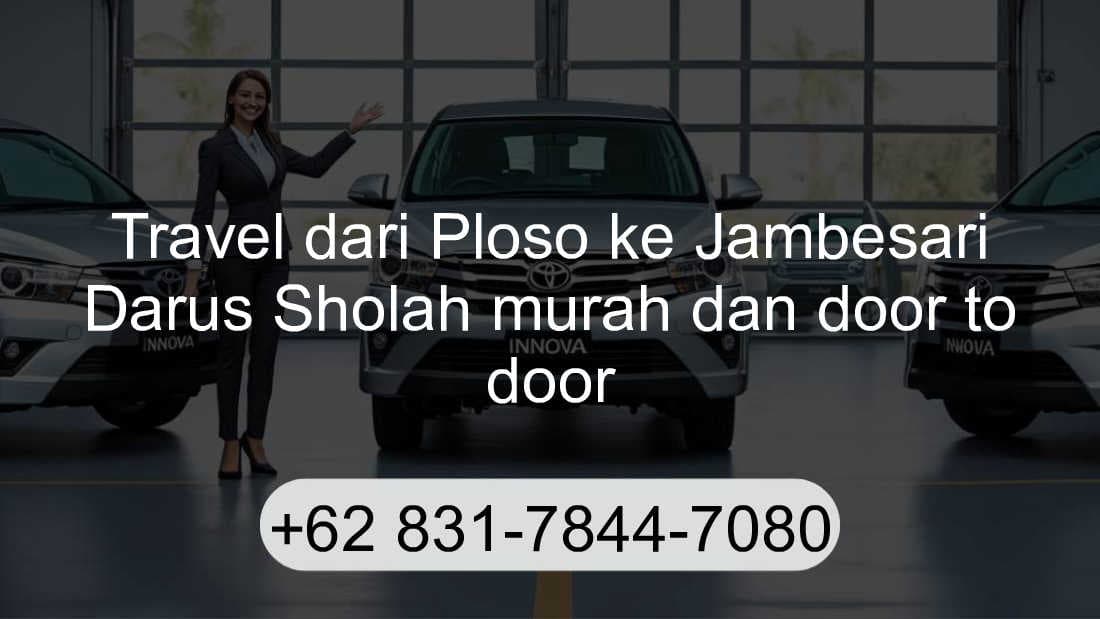 Travel Ploso Jambesari Darus Sholah