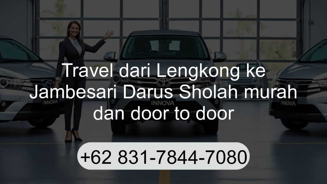 Travel Lengkong Jambesari Darus Sholah