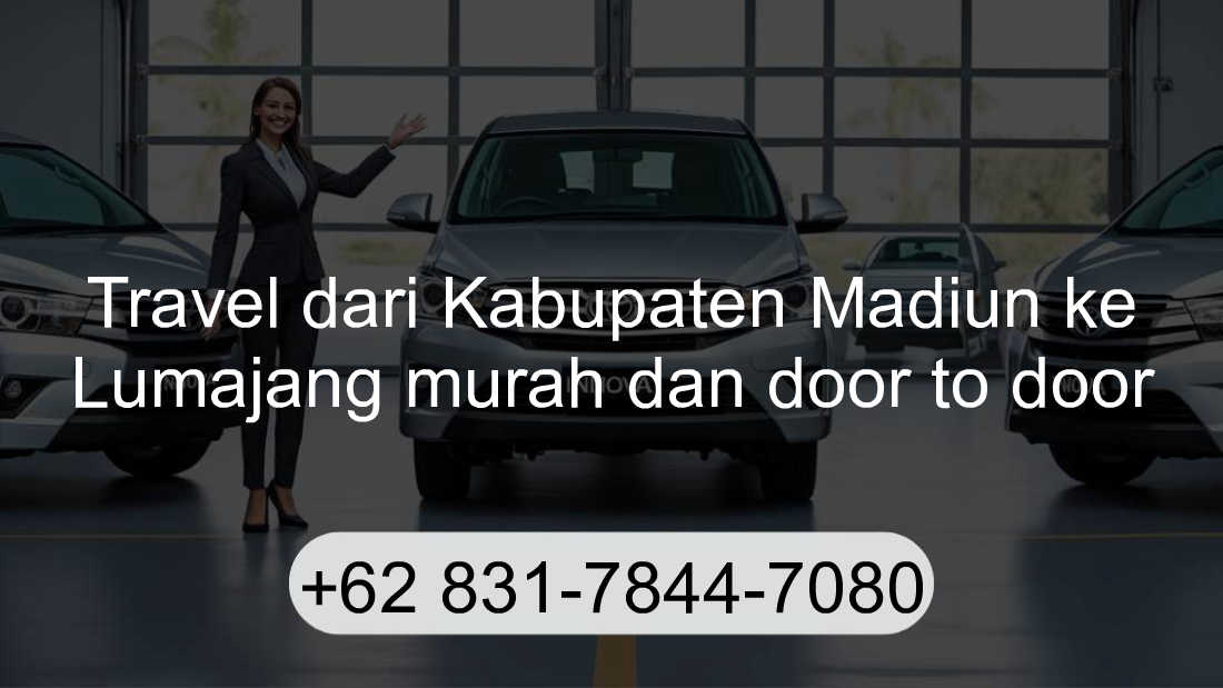 Travel Kabupaten Madiun Lumajang