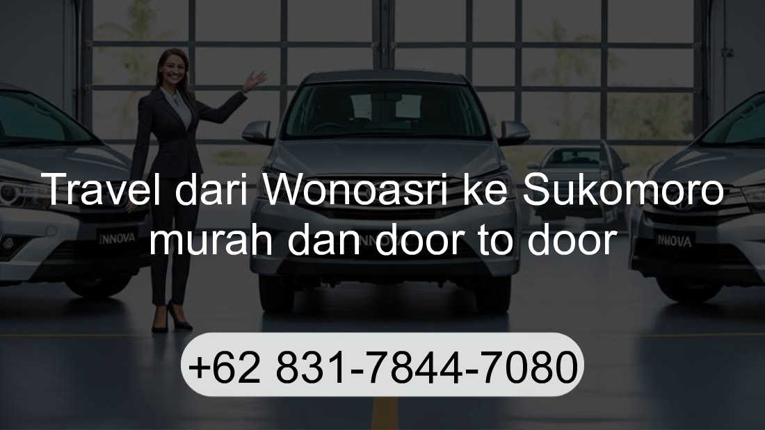 Travel Wonoasri Sukomoro