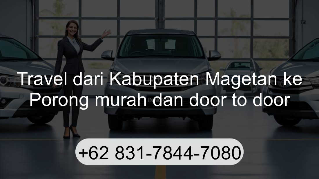Travel Kabupaten Magetan Porong