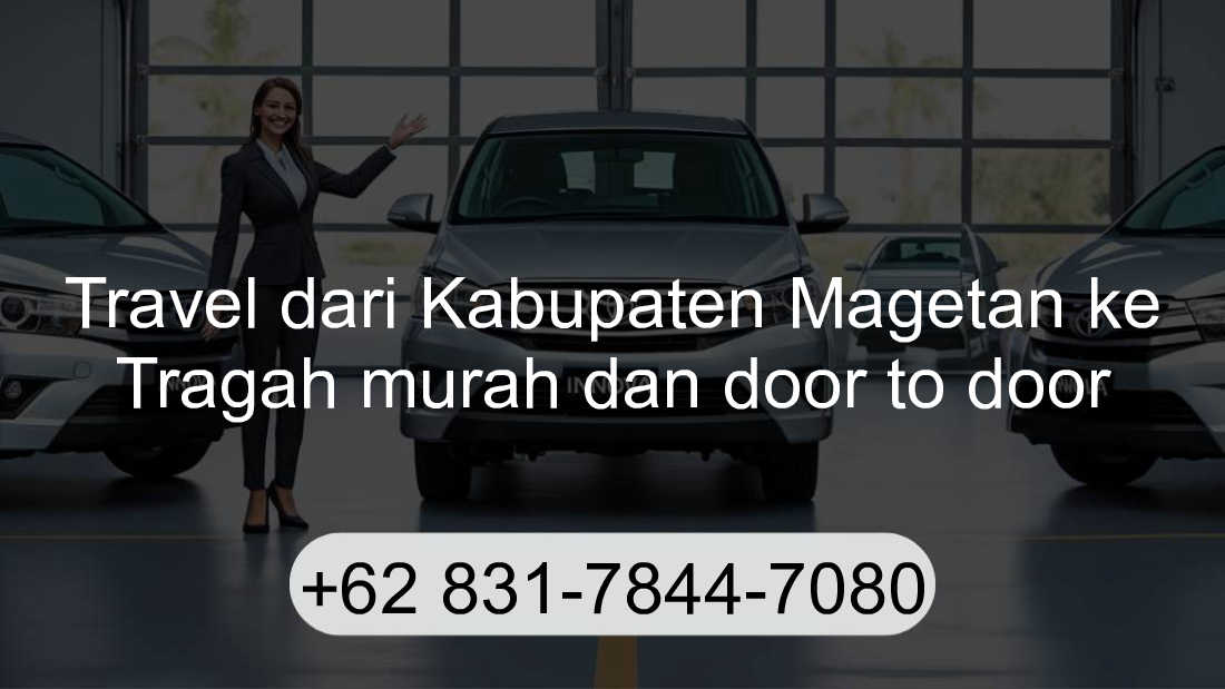 Travel Kabupaten Magetan Tragah