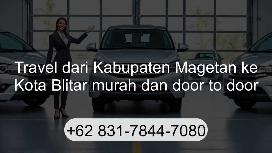 Travel Kabupaten Magetan Kota Blitar
