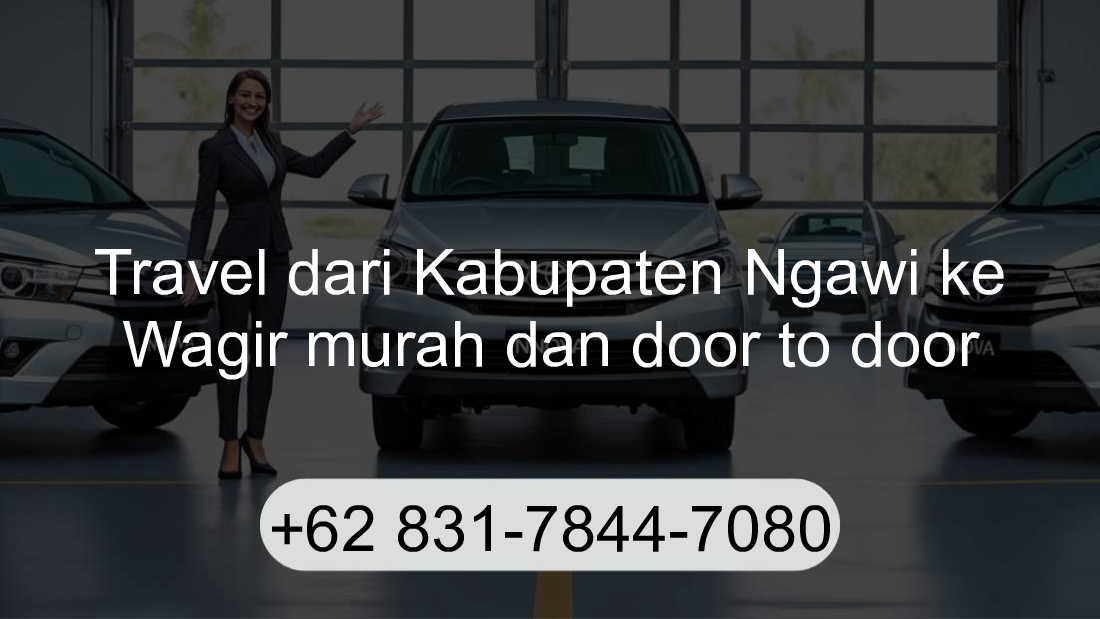 Travel Kabupaten Ngawi Wagir