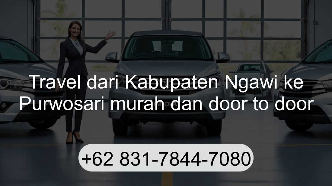 Travel Kabupaten Ngawi Purwosari