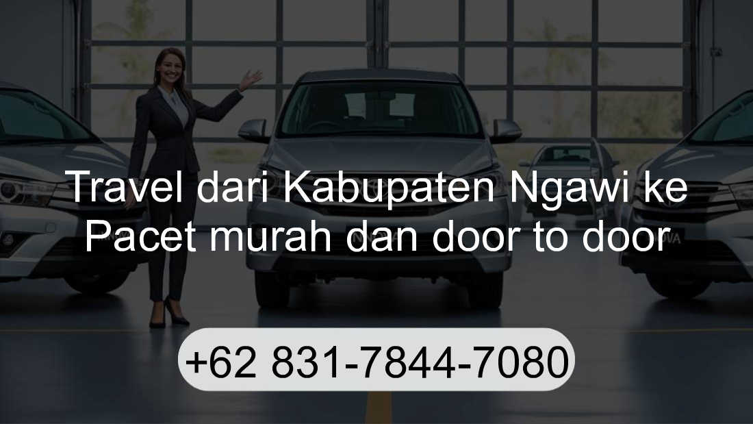Travel Kabupaten Ngawi Pacet