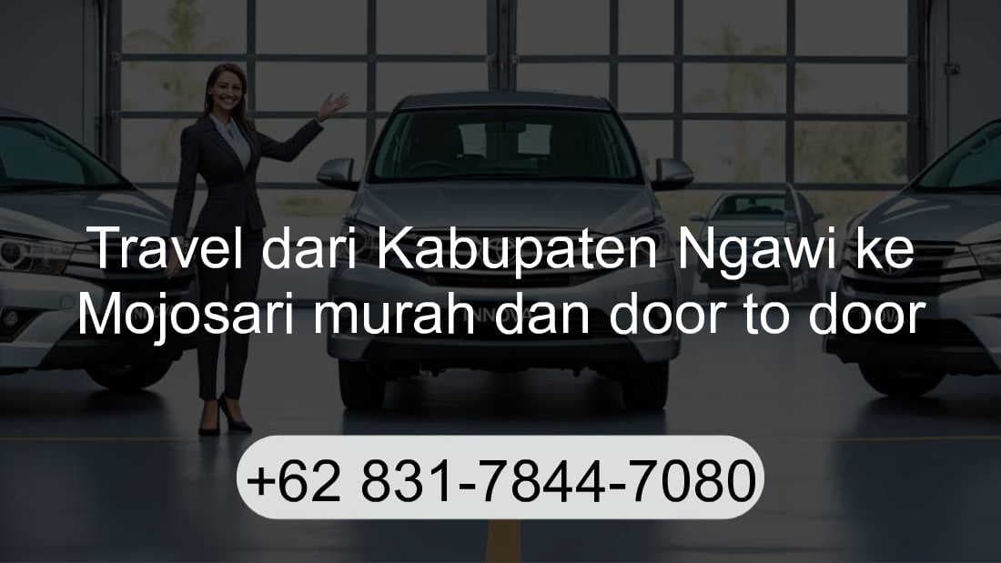 Travel Kabupaten Ngawi Mojosari