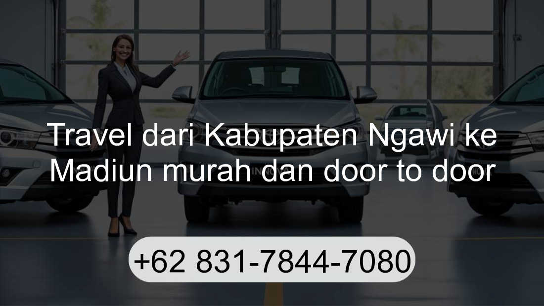 Travel Kabupaten Ngawi Madiun