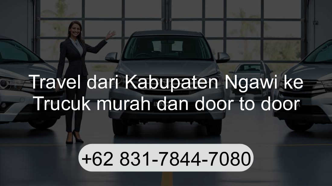 Travel Kabupaten Ngawi Trucuk