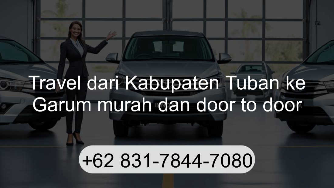 Travel Kabupaten Tuban Garum
